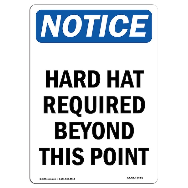 OSHA Sign, Hard Hat Required Beyond Point, 24in X 18in Rigid Plastic, 18" W, 24" H, Portrait